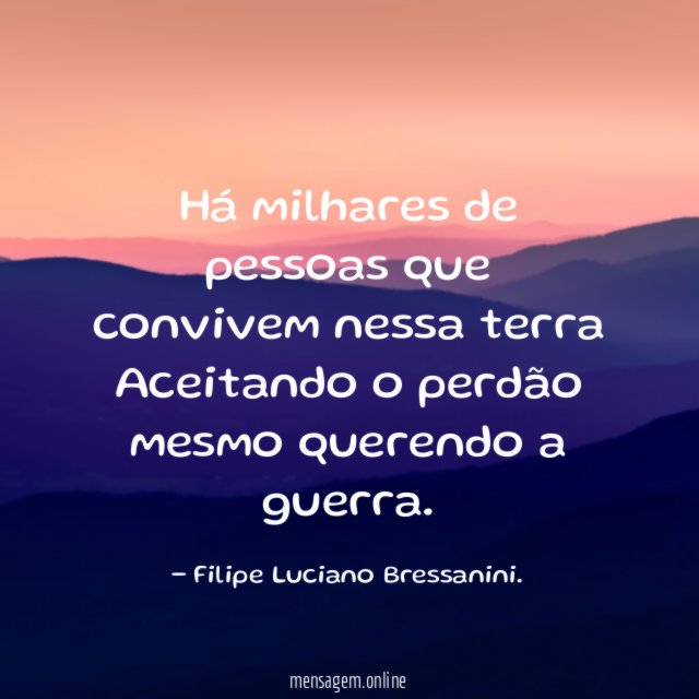 Há milhares de pessoas que convivem nessa terra Aceitando