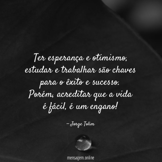 Ter esperança e otimismo