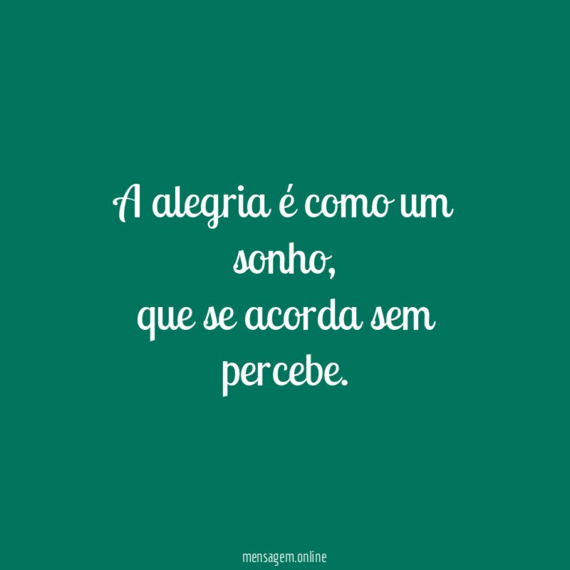 A alegria é como um sonho