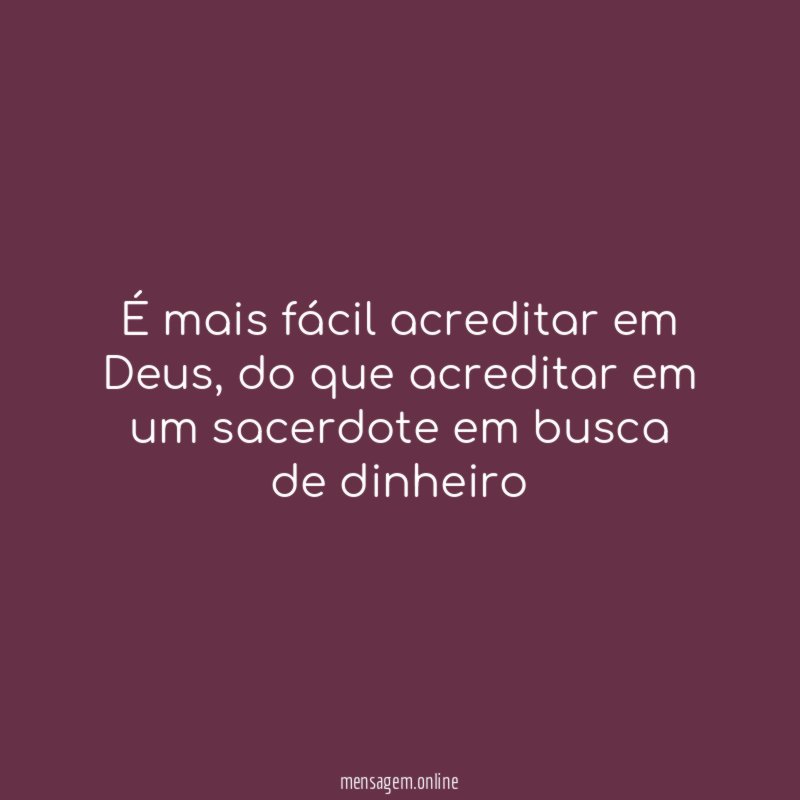 É mais fácil acreditar em Deus