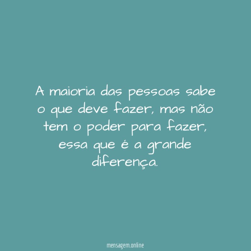 A maioria das pessoas sabe o que deve fazer