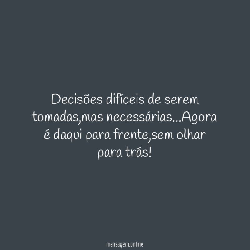 Decisões difíceis de serem tomadas