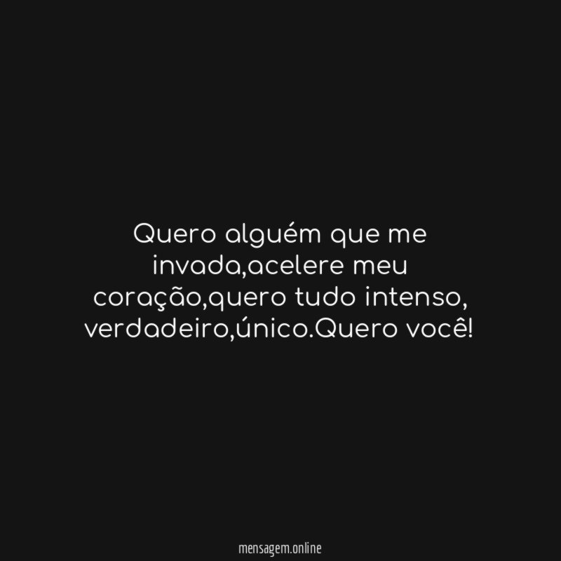 Quero alguém que me invada