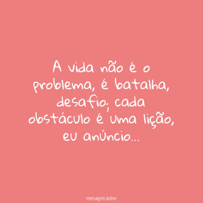 A vida não é o problema