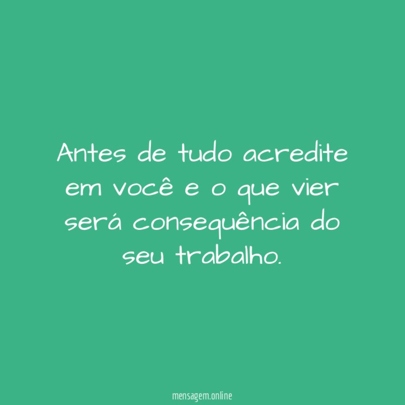 Antes de tudo acredite em você
