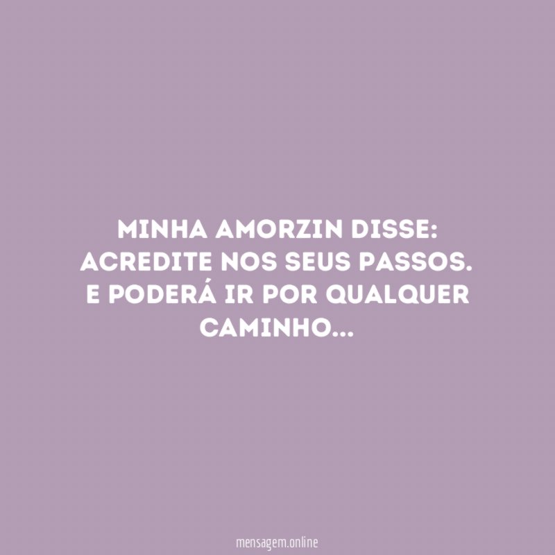 Minha amorzin disse