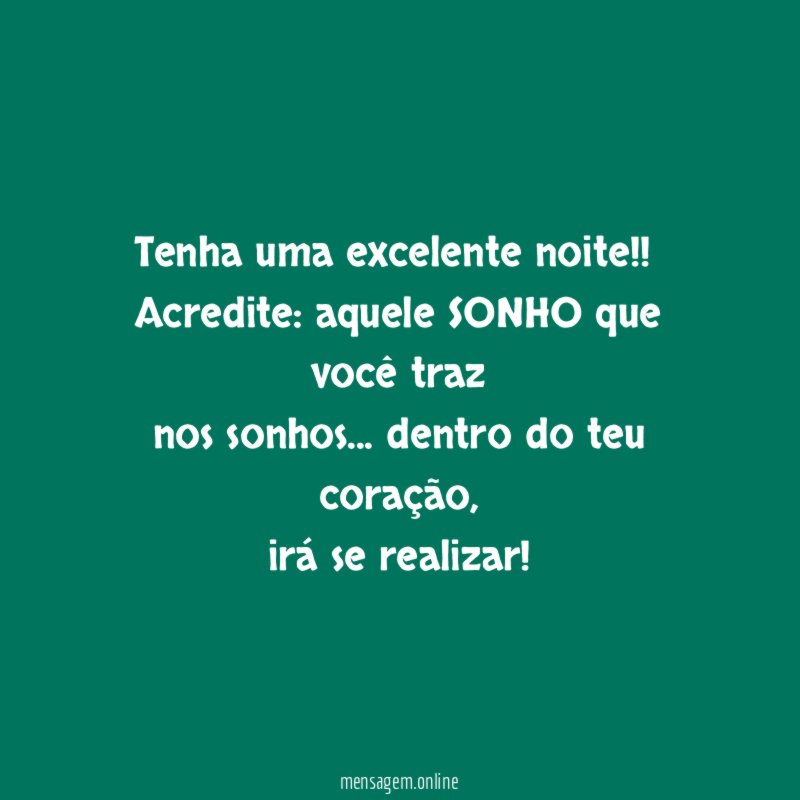 Tenha uma excelente noite!!
