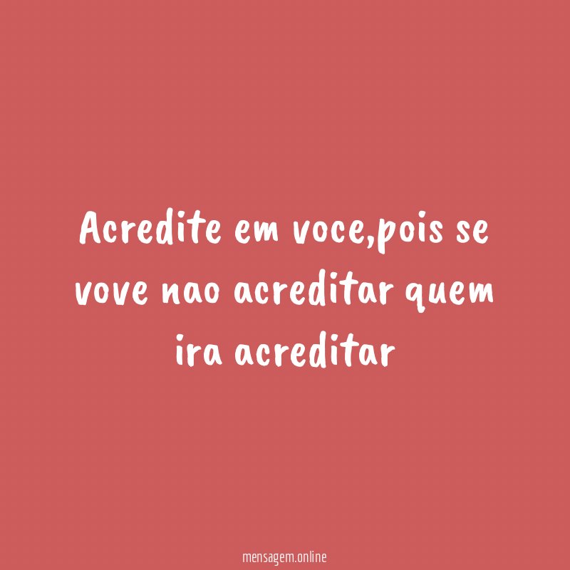 acredite em voce