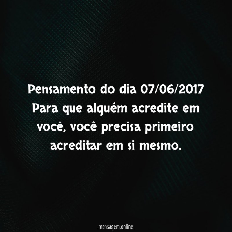 Pensamento do dia 07/06/2017