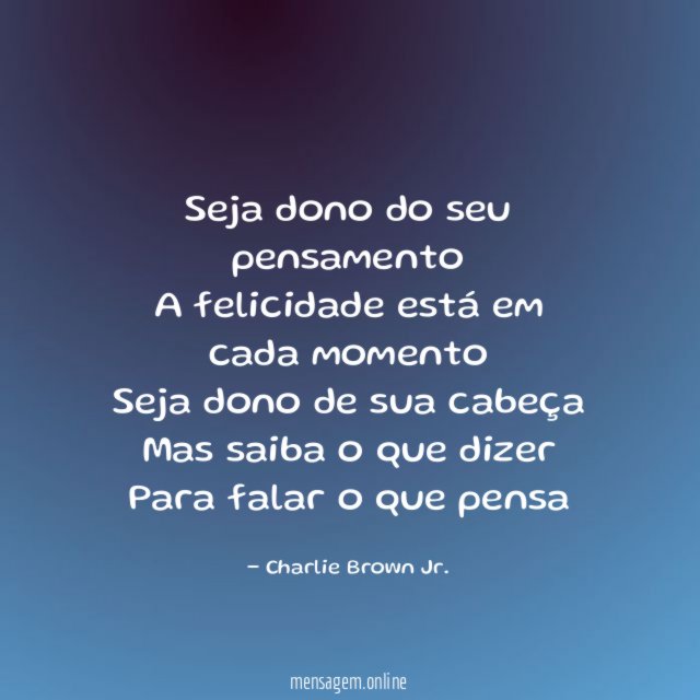 Seja dono do seu pensamento A felicidade está em