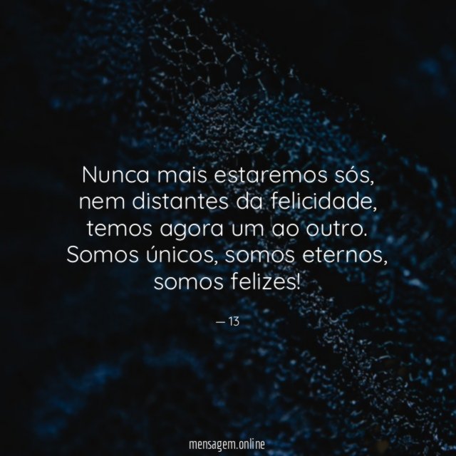Nunca mais estaremos sós