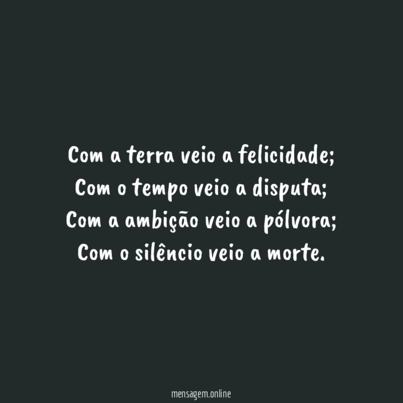 Com a terra veio a felicidade