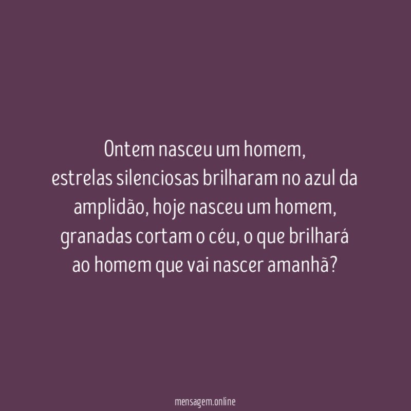 Ontem nasceu um homem