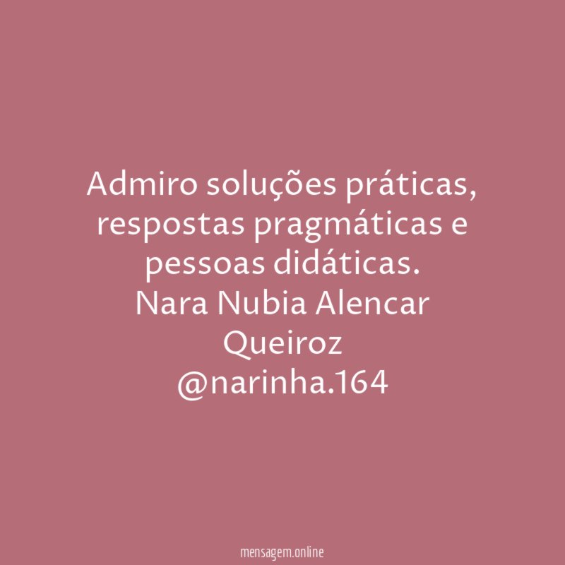 Admiro soluções práticas