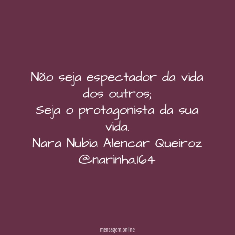Não seja espectador da vida dos outros