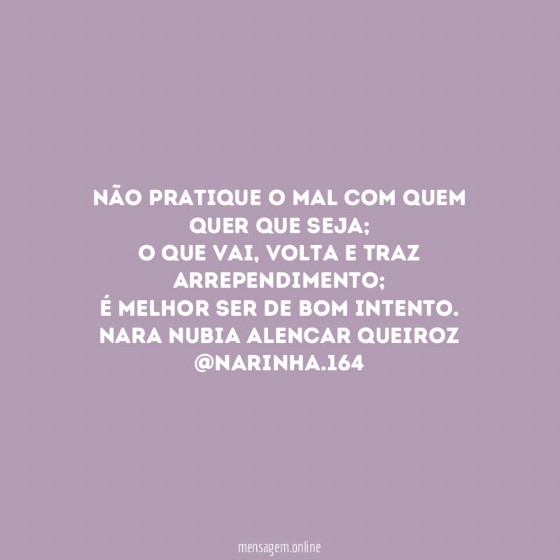 Não pratique o mal com quem quer que seja
