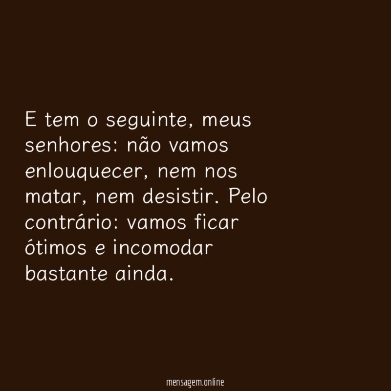 E tem o seguinte