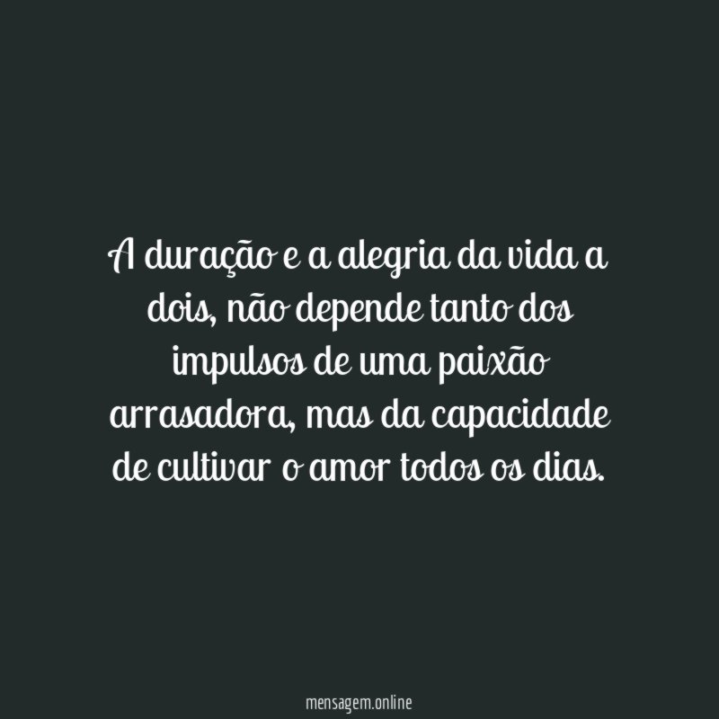 A duração e a alegria da vida a dois