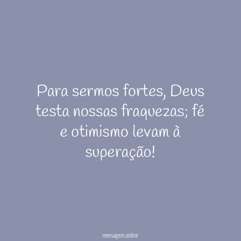 Para sermos fortes