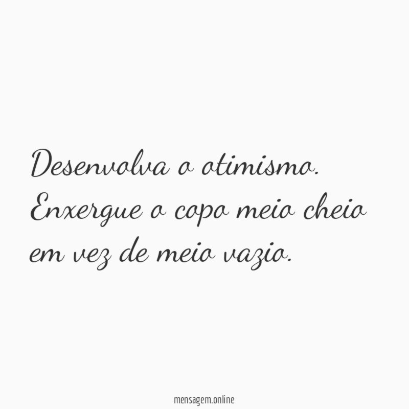 Desenvolva o otimismo
