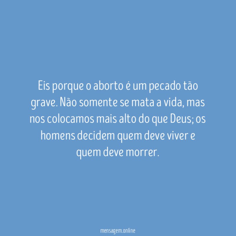 Eis porque o aborto é um pecado tão grave