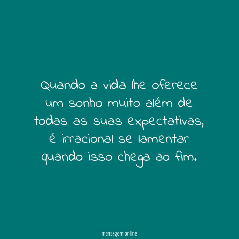 Quando a vida lhe oferece um sonho muito