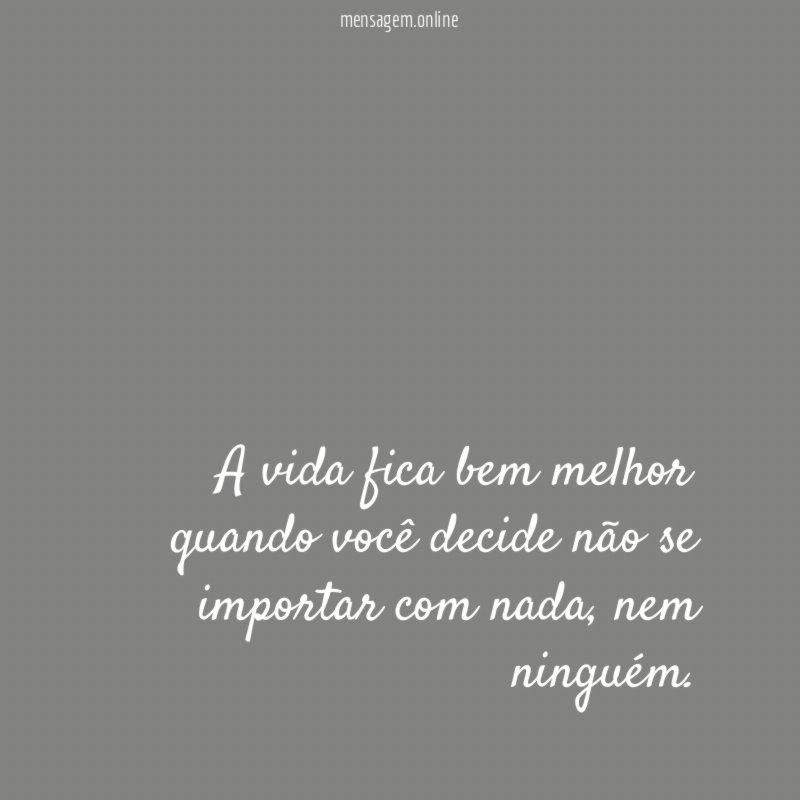 A vida fica bem melhor quando você decide