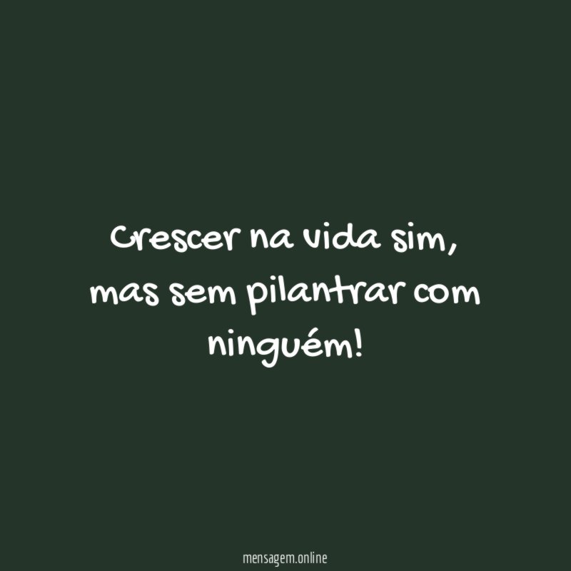 Crescer na vida sim