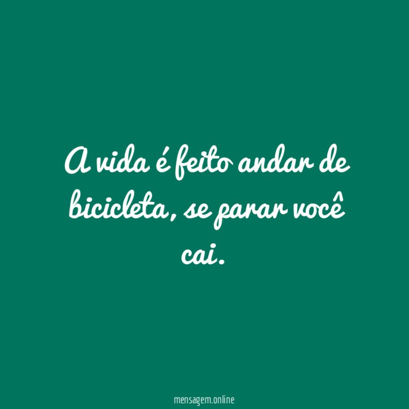 A vida é feito andar de bicicleta