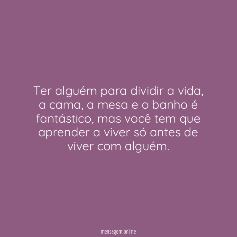 Ter alguém para dividir a vida