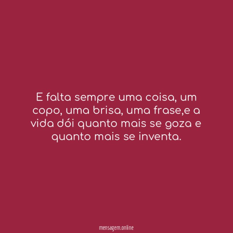 E falta sempre uma coisa