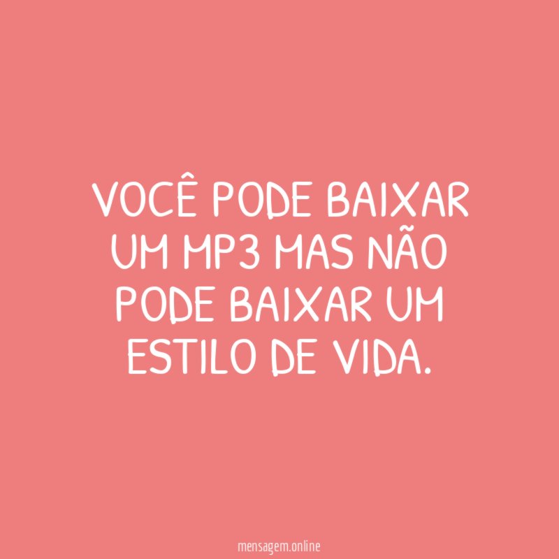 Você pode baixar um MP3 mas não pode