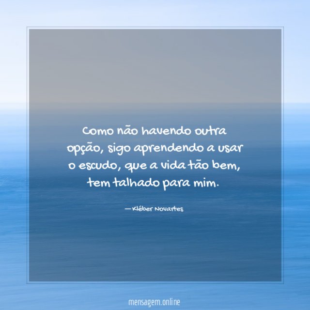 Como não havendo outra opção