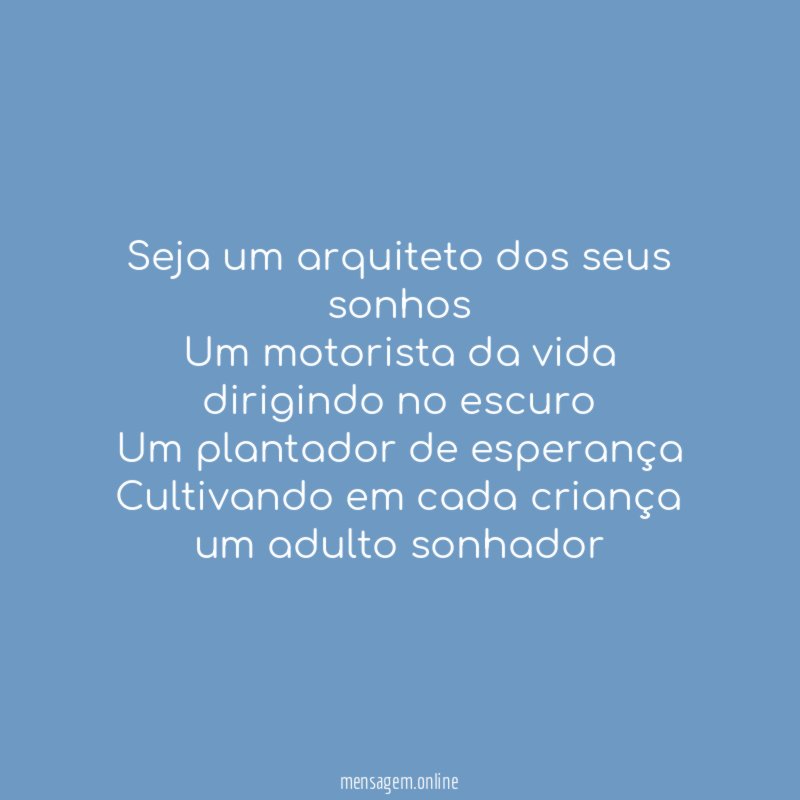 Seja um arquiteto dos seus sonhos Um motorista da