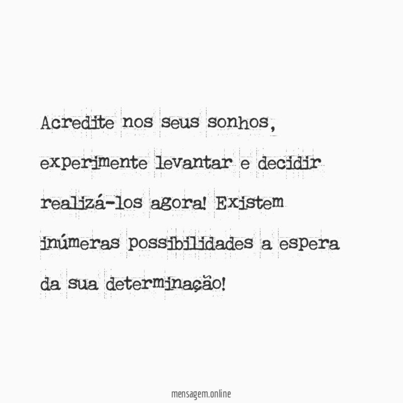 Acredite nos seus sonhos