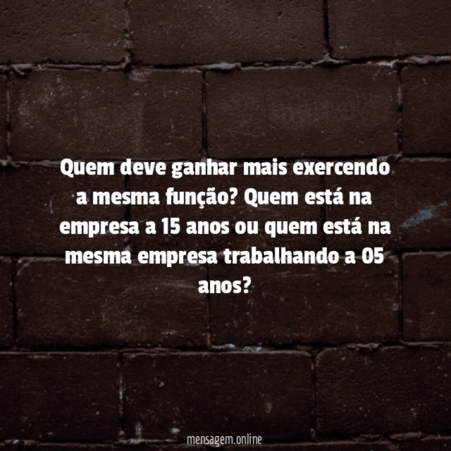 Quem deve ganhar mais exercendo a mesma função