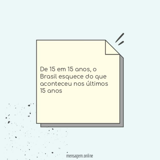De 15 em 15 anos