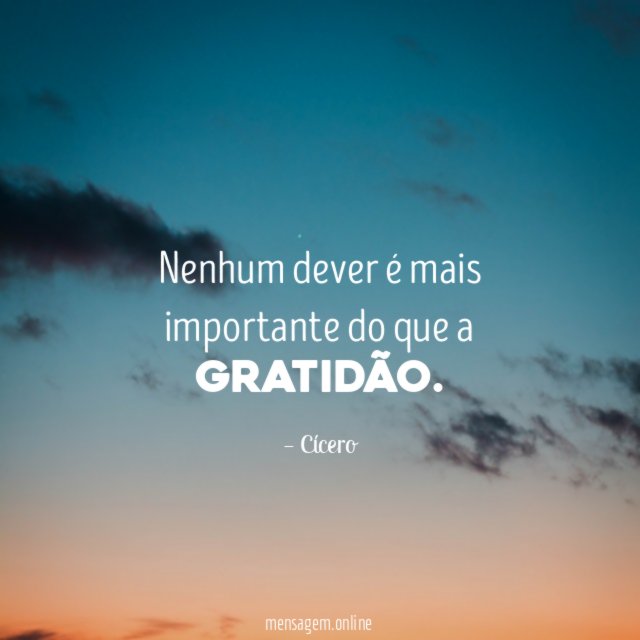 Nenhum dever é mais importante do que a gratidão