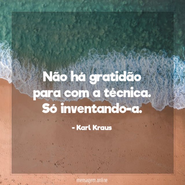 Não há gratidão para com a técnica