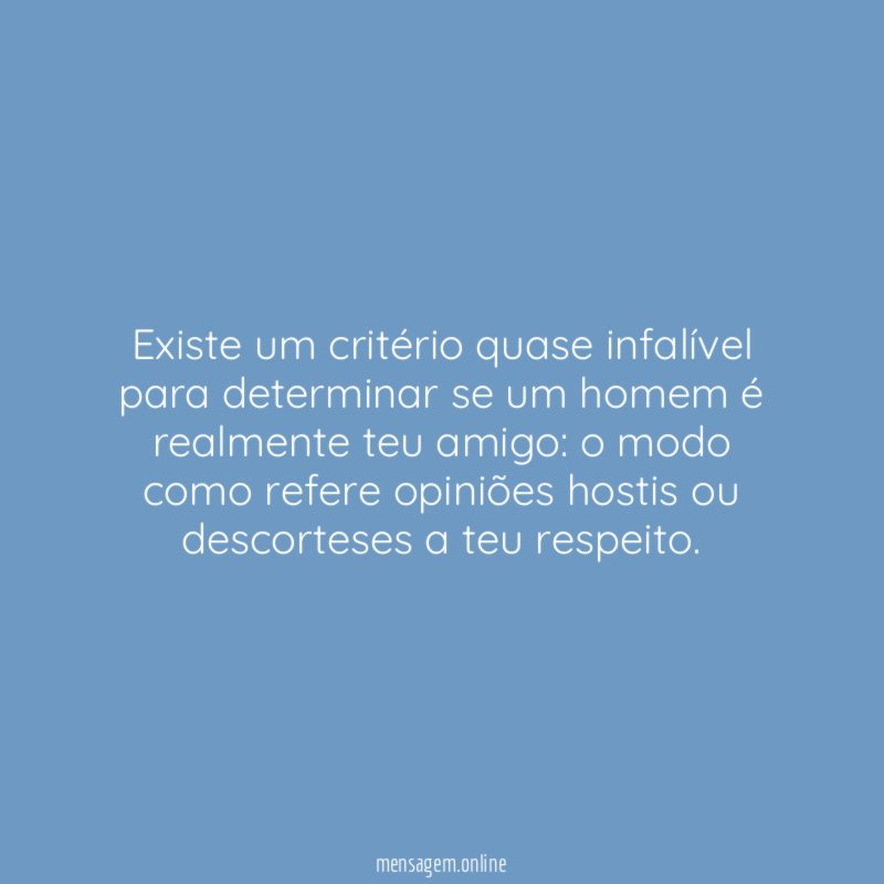 Existe um critério quase infalível para determinar se