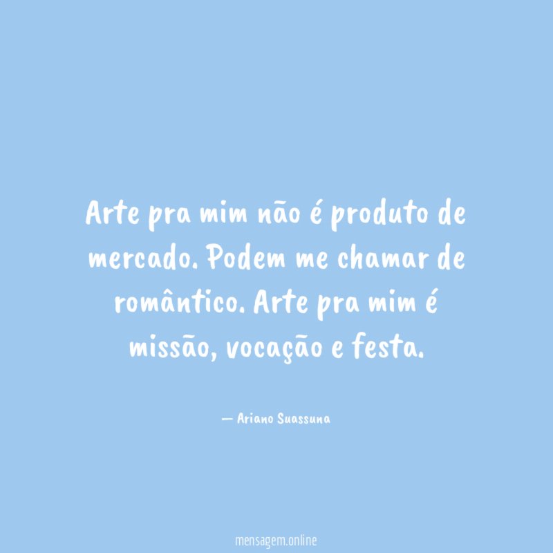 Arte pra mim não é produto de mercado