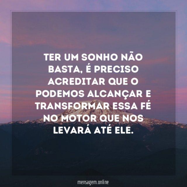 Ter um sonho não basta