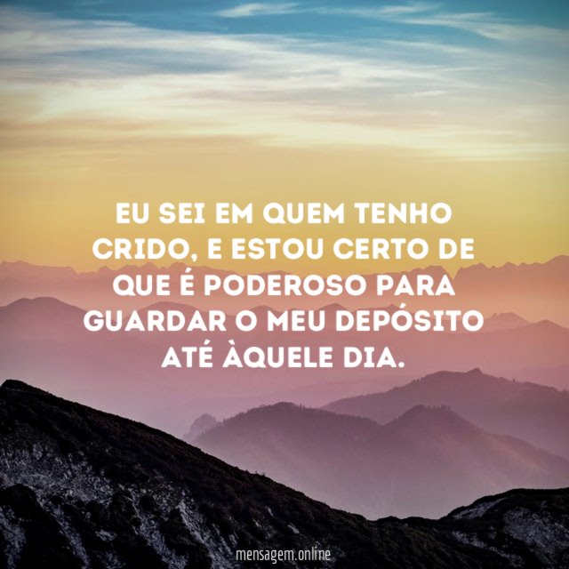 Eu sei em quem tenho crido