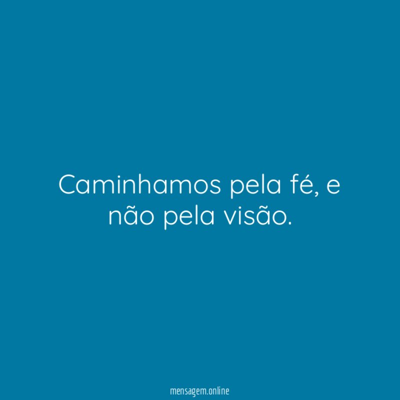 Caminhamos pela fé