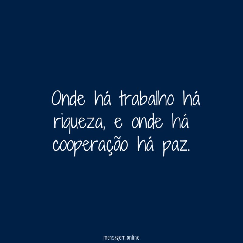 Onde há trabalho há riqueza