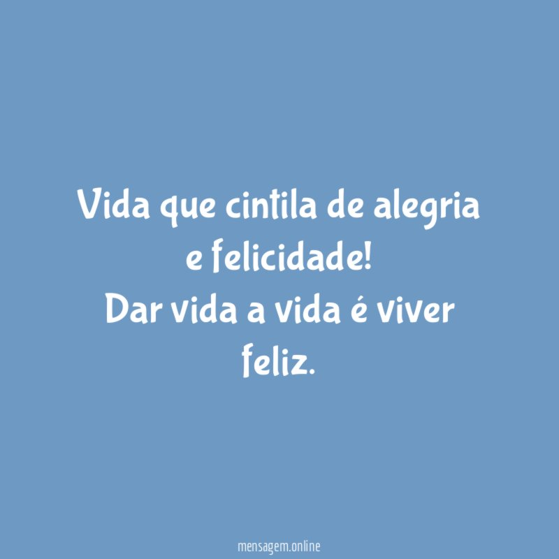 Vida que cintila de alegria e felicidade