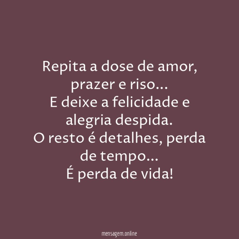 Repita a dose de amor
