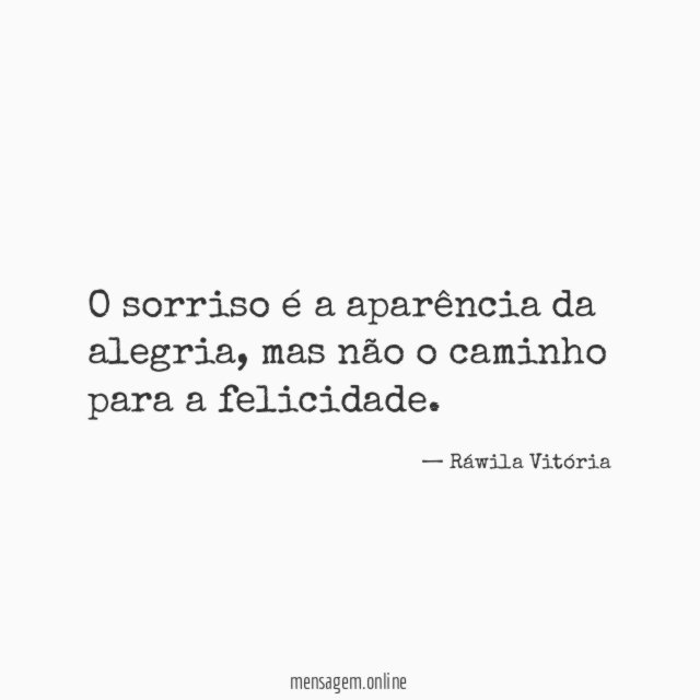 O sorriso é a aparência da alegria