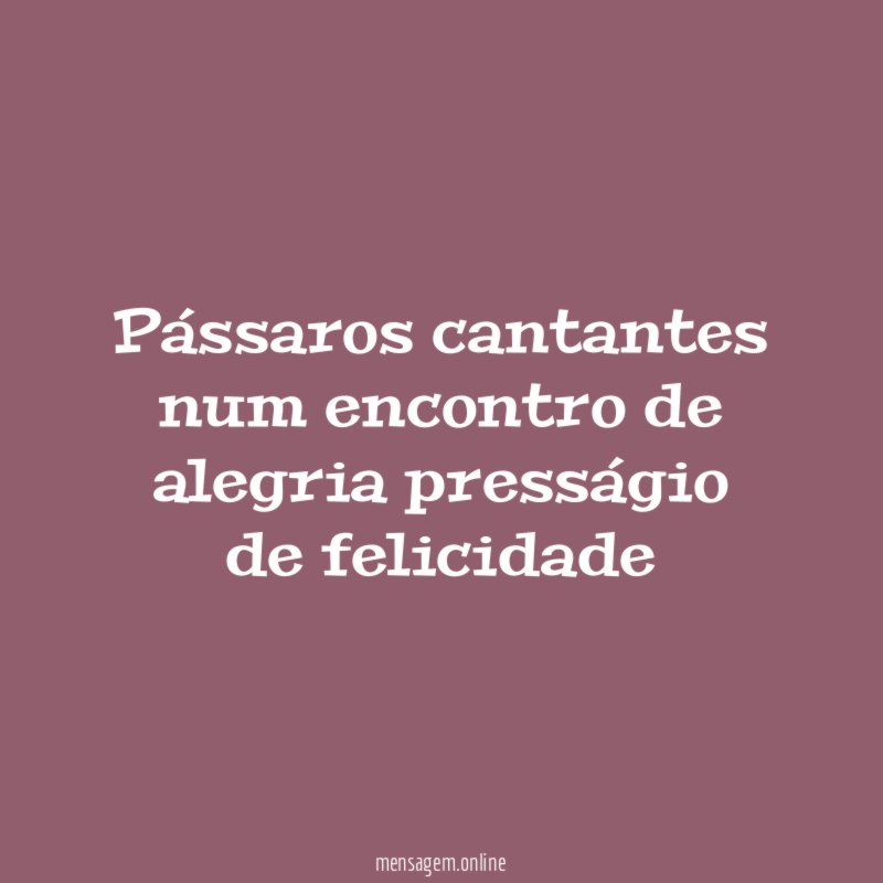 Pássaros cantantes num encontro de alegria presságio de felicidade