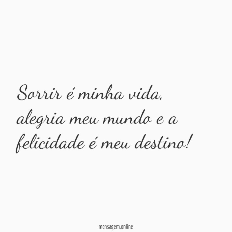 Sorrir é minha vida